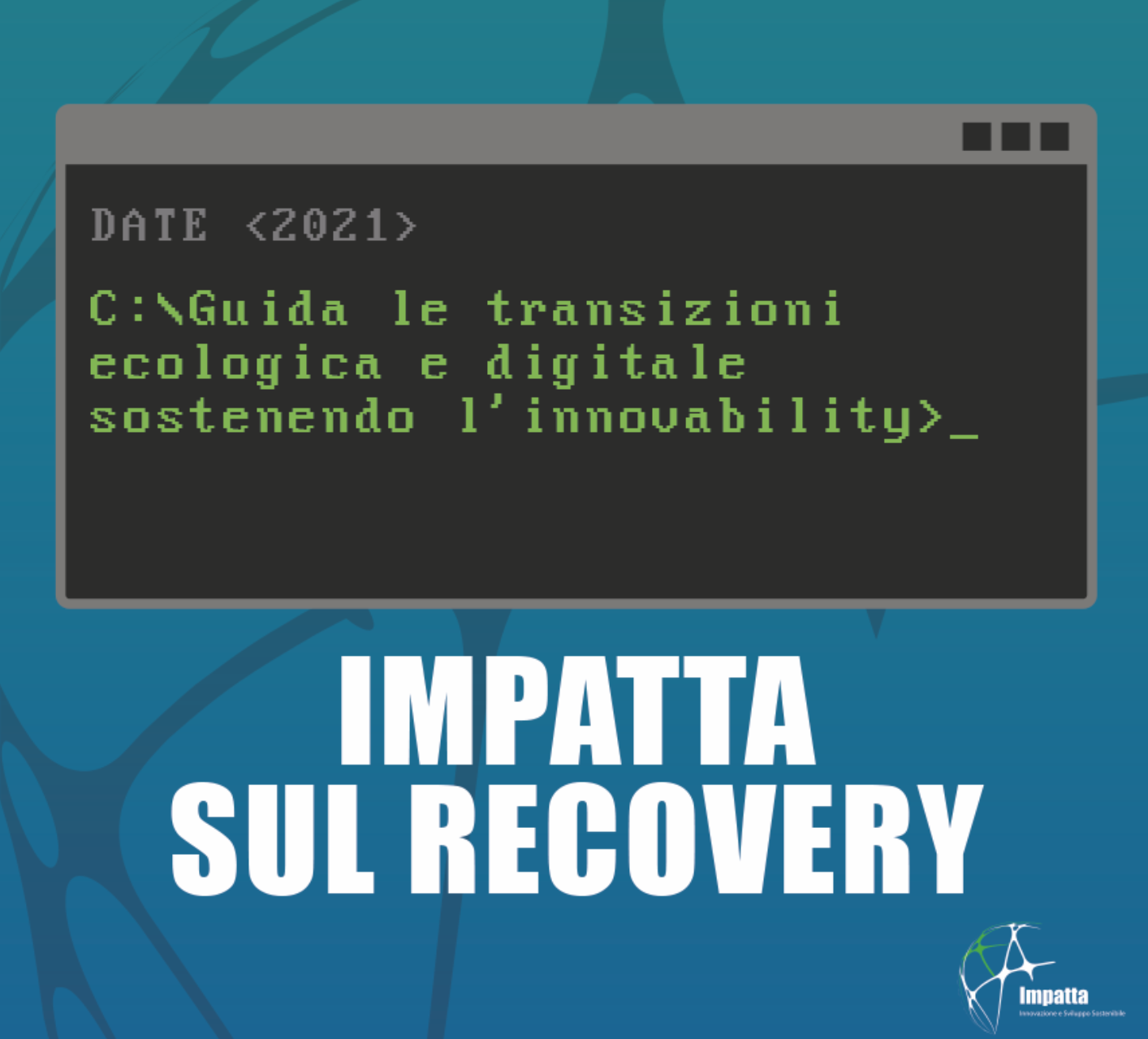 Impatta sul Recovery